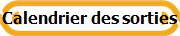Calendrier des sorties 